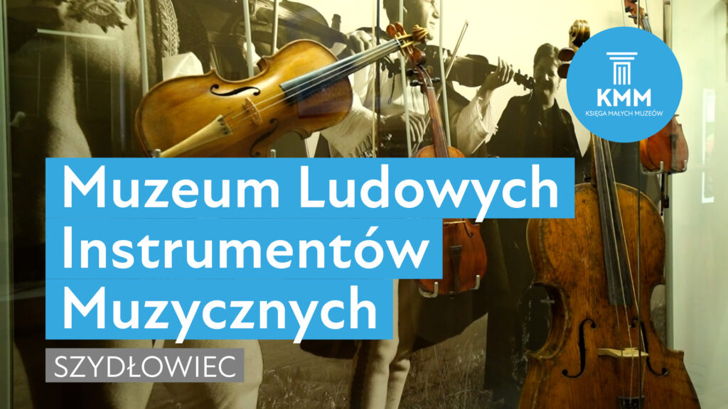Muzeum Ludowych Instrumentów Muzycznych w Szydłowcu