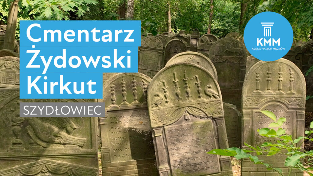 Cmentarz Żydowski Kirkut w Szydłowcu