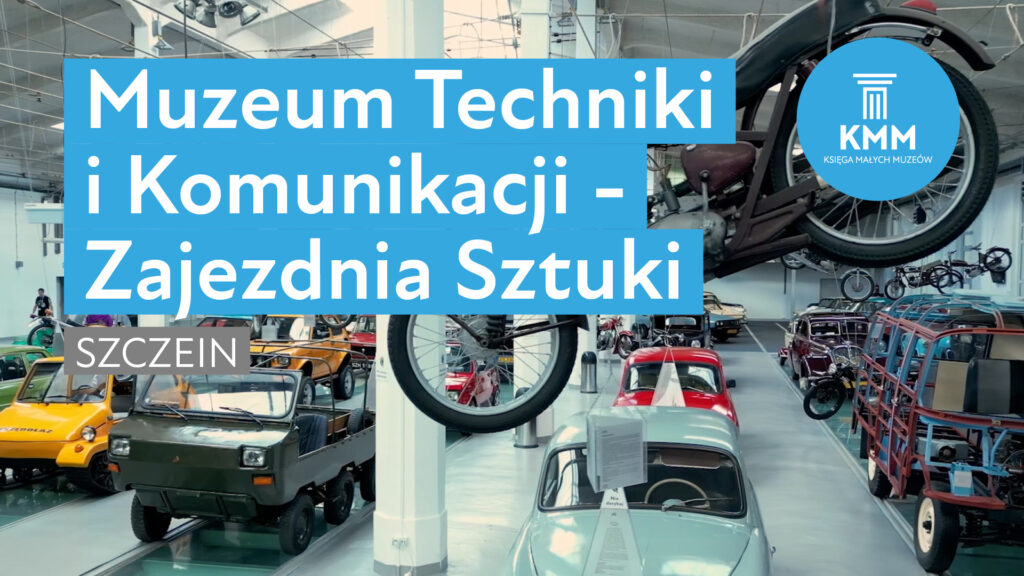 Muzeum Techniki i Komunikacji - Zajezdnia Sztuki w Szczecinie