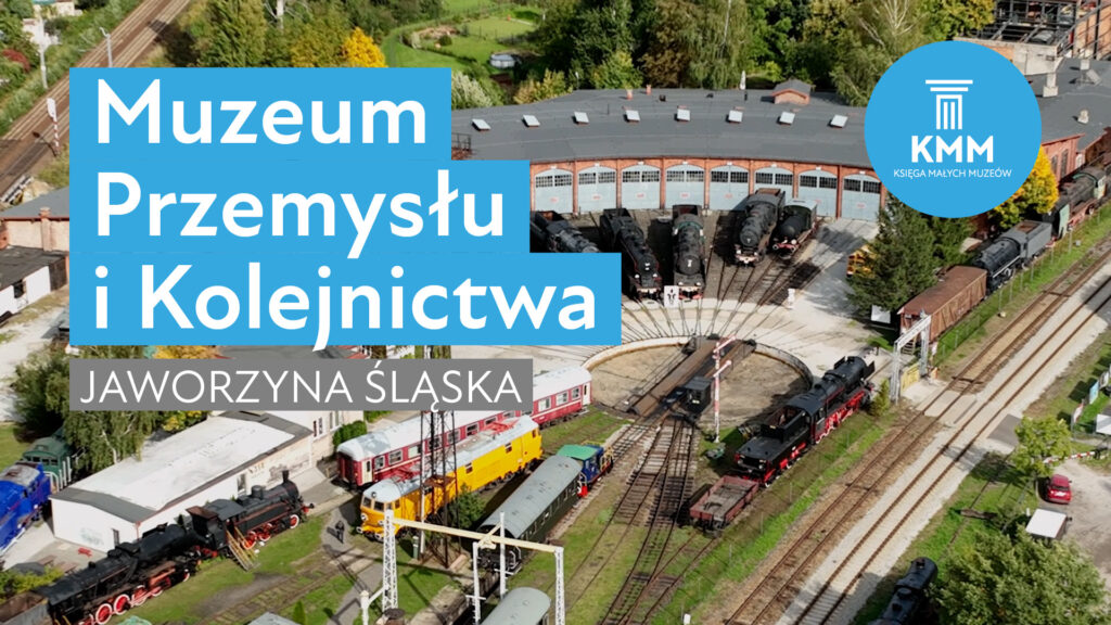 Muzeum Przemysłu i Kolejnictwa w Jaworzynie Śląskiej
